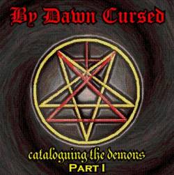 By Dawn Cursed : Cataloguing the Demons Part I